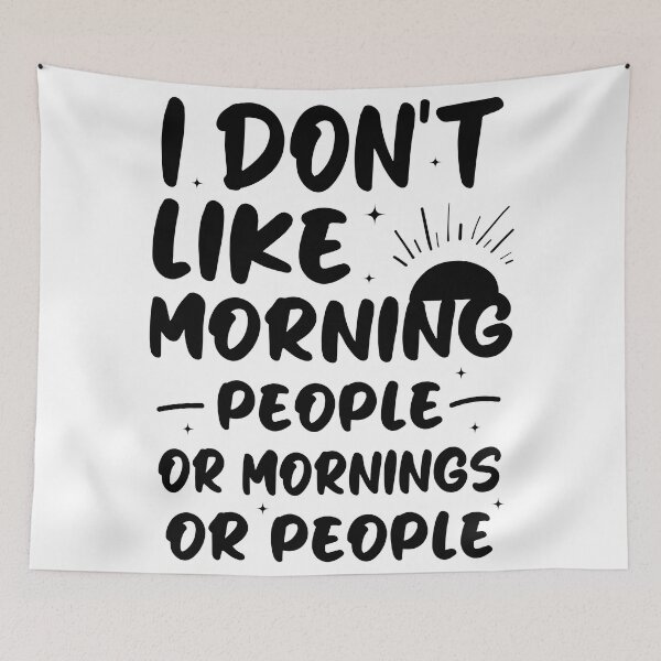 Item preview, I don't like morning people or mornings or people - Funny Morning Saying / I hate morning designed and sold by Blonc-ou.
