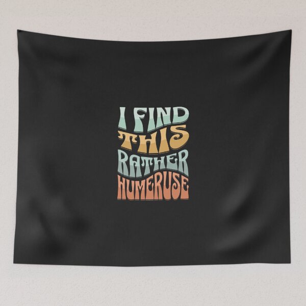Item preview,  I Find This Rather Humerus2 designed and sold by Cherish8257.