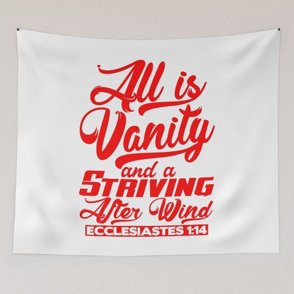 Item preview, All Is Vanity And A Striving After Wind - Ecclesiastes 1:14 designed and sold by plushism.
