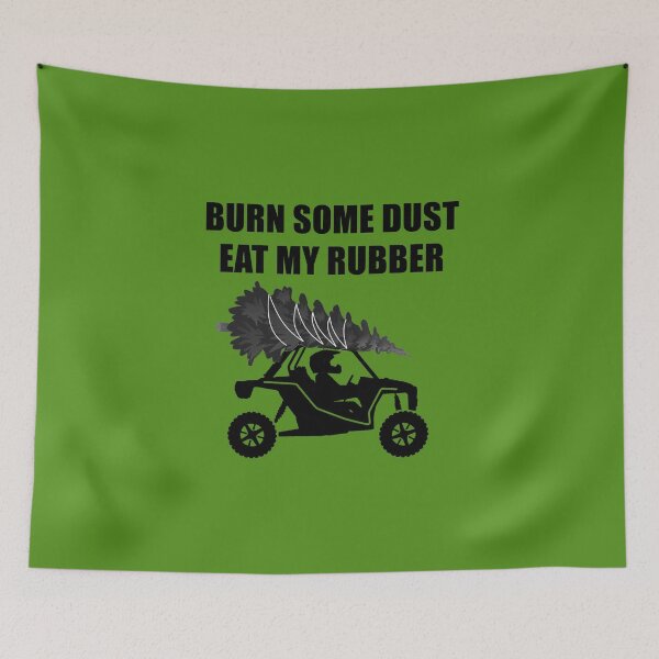 Item preview, Burn Some Dust Eat My Rubber Christmas SXS UTV designed and sold by RZRriders.