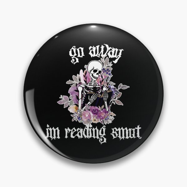 Item preview,  go away im reading smut designed and sold by EChendesign.
