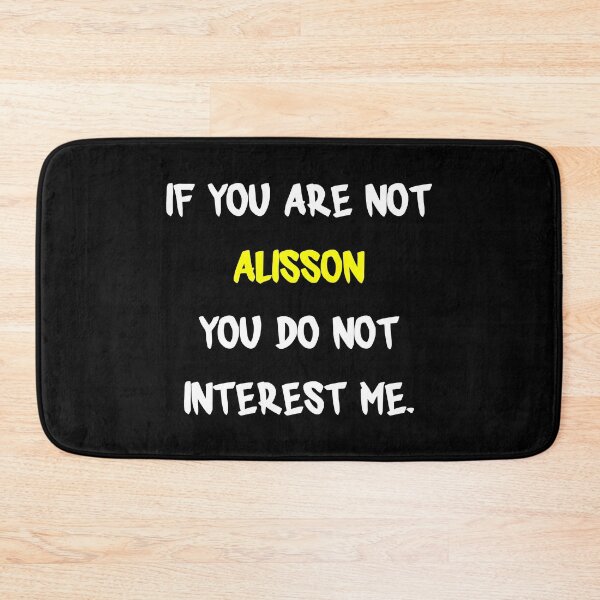 Item preview, Alisson - If you are not designed and sold by 2Girls1Shirt.