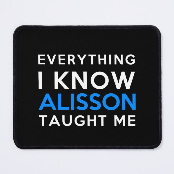 Item preview, Alisson - Everything i know designed and sold by 2Girls1Shirt.