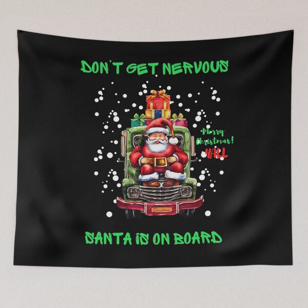 Item preview, Don't get nervous Santa is on board. designed and sold by ConradoBullhead.