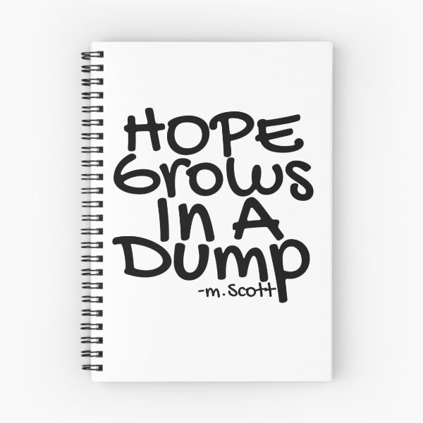Item preview, Hope grows in a dump| Michael Scott  designed and sold by Lavannya.