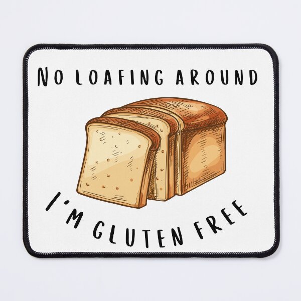 Item preview, Gluten Free No Loafing Around designed and sold by GoodMoodFood.