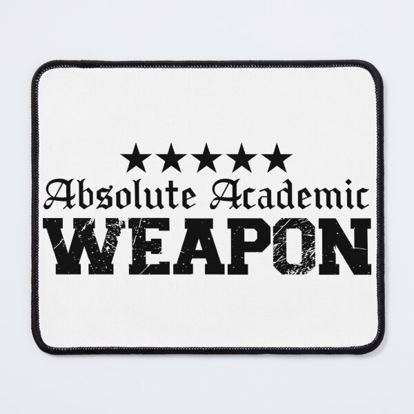 Item preview, Absolute Academic Weapon  designed and sold by OUSSART ⭐⭐⭐⭐⭐.
