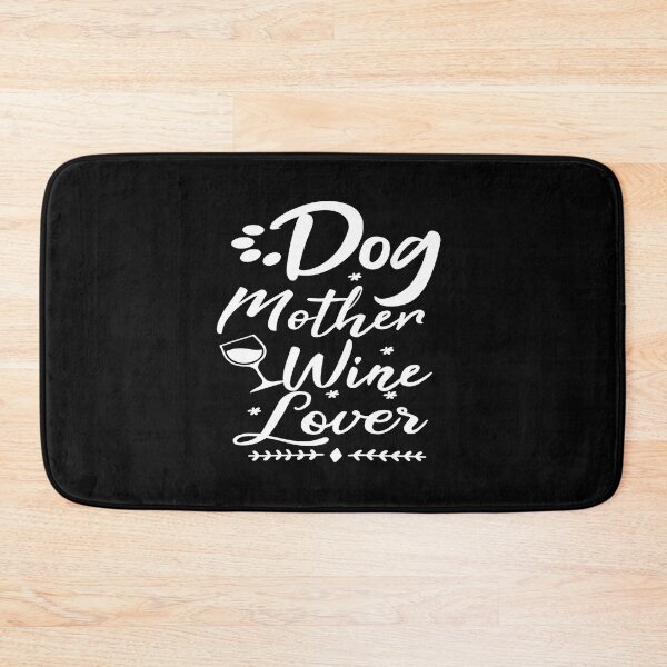Item preview, Dog mother wine lover designed and sold by phassystore.