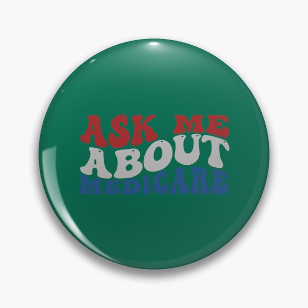 Item preview, Ask Me About Medicare - Funny Quote   designed and sold by Suberdesigns.