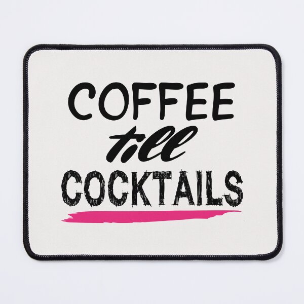 Item preview, Coffee drinker Coffee Lover Coffee till Cocktails designed and sold by Cordiality.