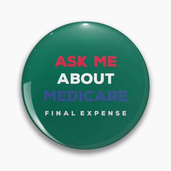 Item preview, Ask Me About Medicare Final Expense      designed and sold by Suberdesigns.