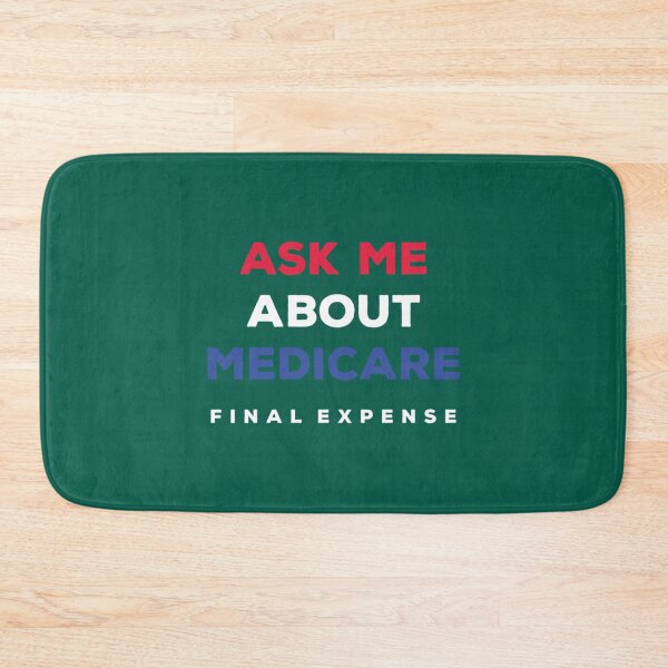 Item preview, Ask Me About Medicare Final Expense      designed and sold by Suberdesigns.