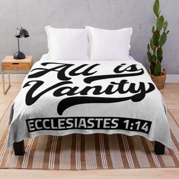 Item preview, All Is Vanity - Ecclesiastes 1:14 designed and sold by plushism.