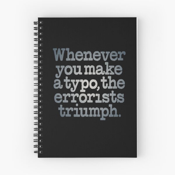 Item preview, Whenever you make a typo, the errorists triumph. v.6 designed and sold by x1brett.