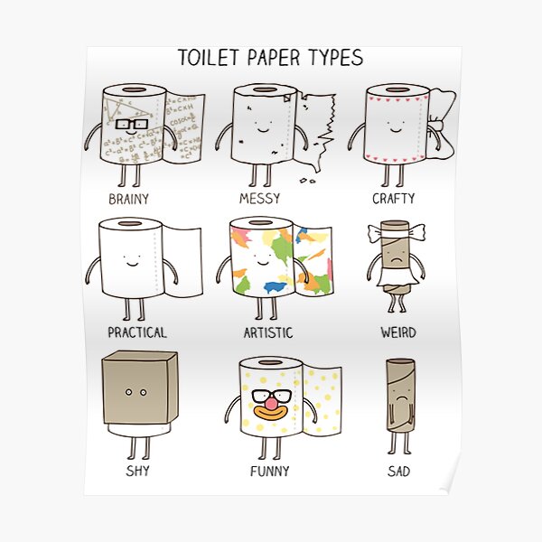 "toilet paper types " Poster for Sale by JanHeldt Redbubble