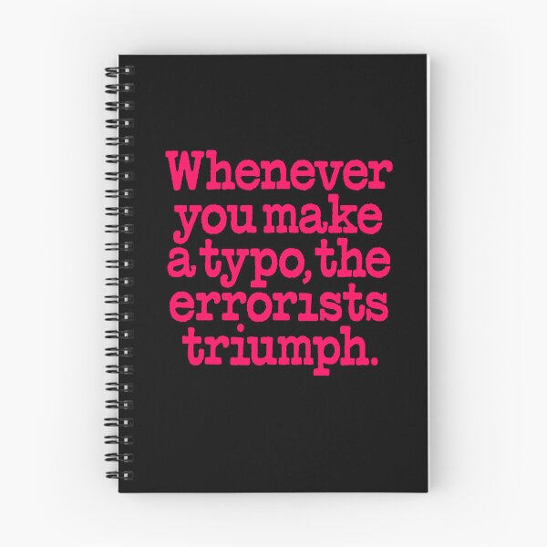 Item preview, Whenever you make a typo, the errorists triumph. v.8 designed and sold by x1brett.