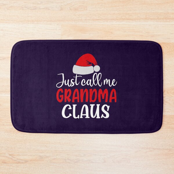 Item preview, Christmas Gift for Grandmom, Just call me Grandma Claus, Funny Santa Gift for Grandma, designed and sold by Sunnyhova.