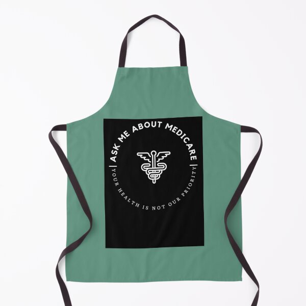 Item preview, Ask Me About Medicare, Your Health Is Not a Priority designed and sold by Suberdesigns.