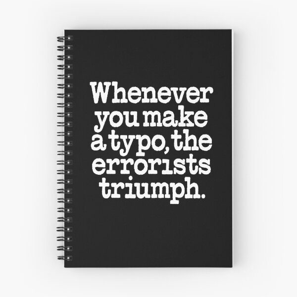 Item preview, Whenever you make a typo, the errorists triumph. v.9 designed and sold by x1brett.