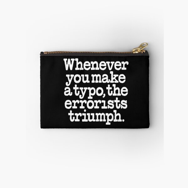Item preview, Whenever you make a typo, the errorists triumph. v.9 designed and sold by x1brett.