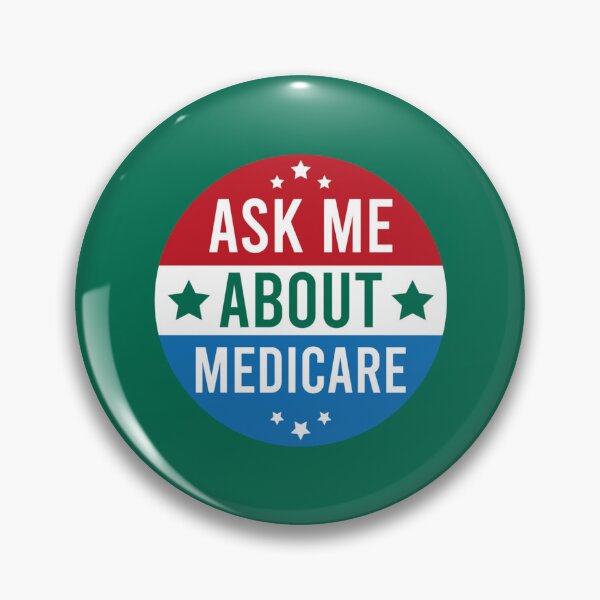 Item preview, Medicare - Ask Me About Medicare         designed and sold by Suberdesigns.