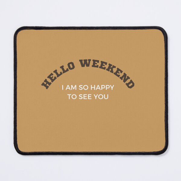 Item preview, Hello Weekend Bear Skin designed and sold by Jalib.