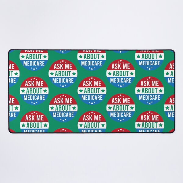 Item preview, Medicare - Ask Me About Medicare designed and sold by Suberdesigns.