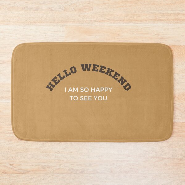 Item preview, Hello Weekend Bear Skin designed and sold by Jalib.