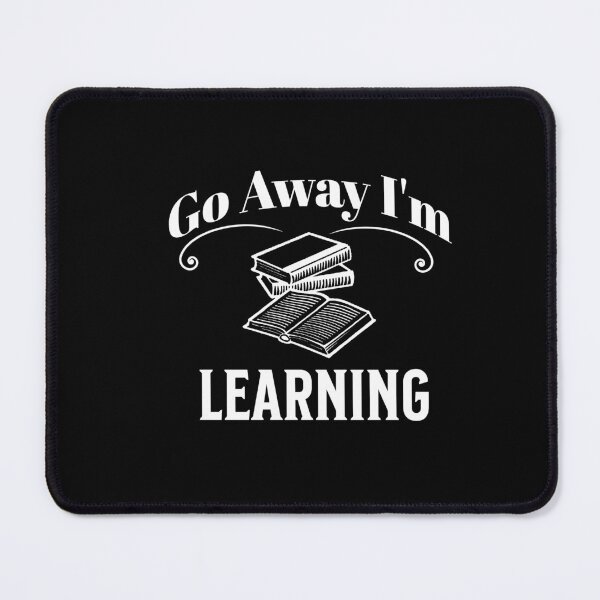 Item preview, Copy of Go Away I'm Learning designed and sold by ArtBySymone.