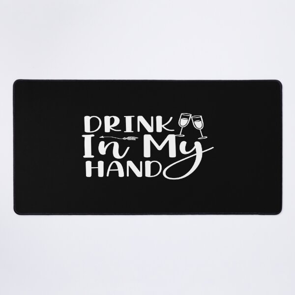 Item preview, Drink In My Hand designed and sold by phassystore.