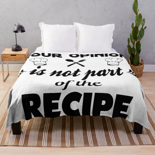 Item preview, Your opinion is not part of the recipe - humorous quote designed and sold by latelierdechris.