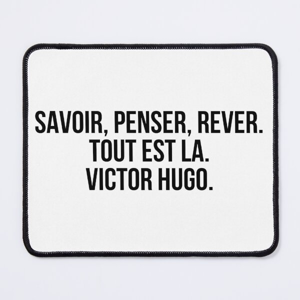 Item preview, Savoir, penser, rêver. Tout est là. - Victor Hugo. designed and sold by LiteraryQuotes.