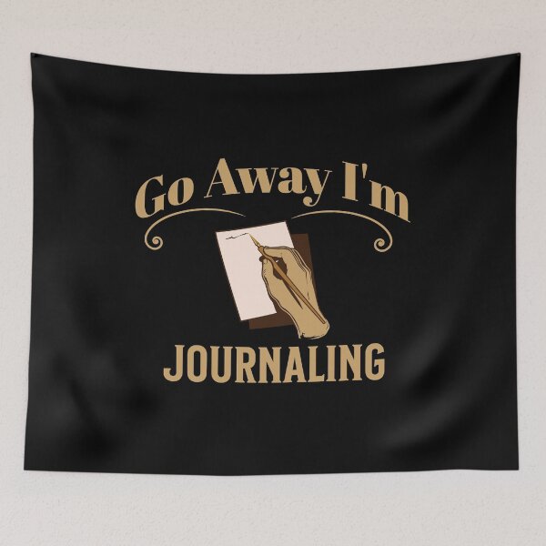 Item preview, Go Away I'm Journaling  designed and sold by ArtBySymone.