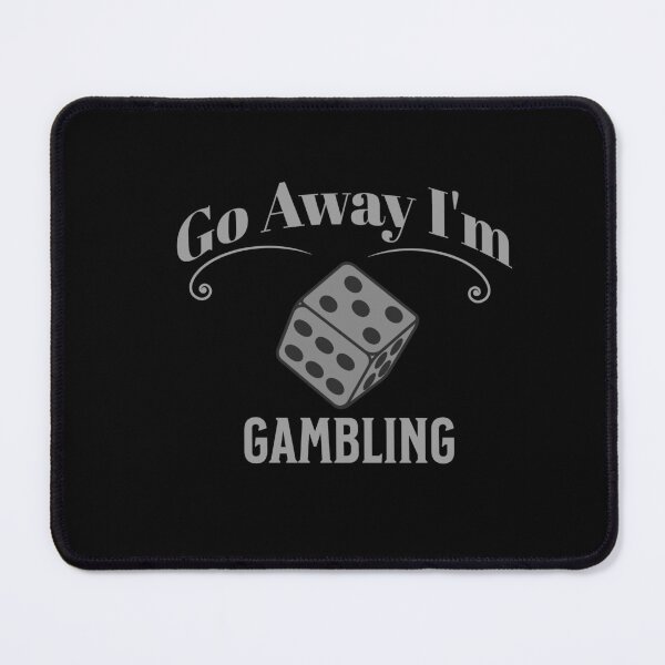 Item preview, Go Away I'm Gambling designed and sold by ArtBySymone.