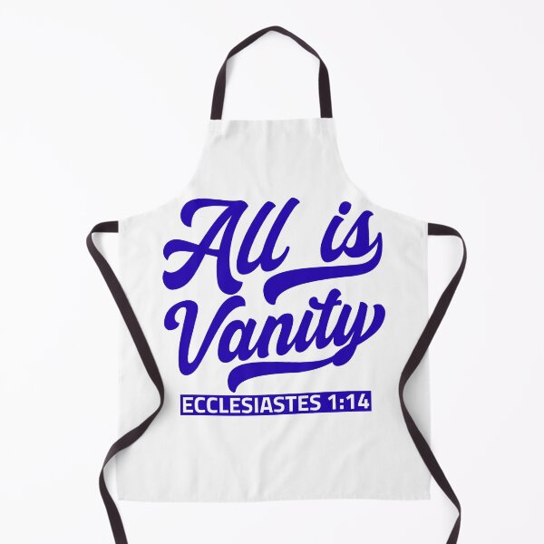 Item preview, All Is Vanity - Ecclesiastes 1:14 designed and sold by plushism.