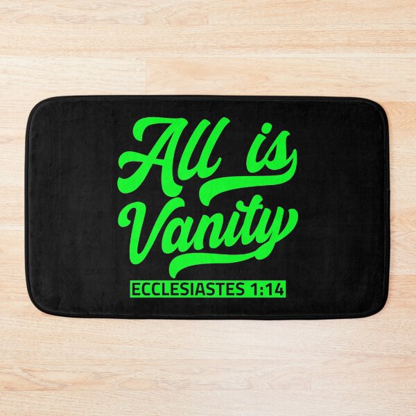 Item preview, All Is Vanity - Ecclesiastes 1:14 designed and sold by plushism.