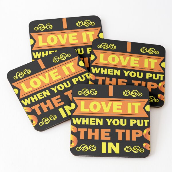 Item preview,  I Love It When You Put The Tip In designed and sold by beefrancky.