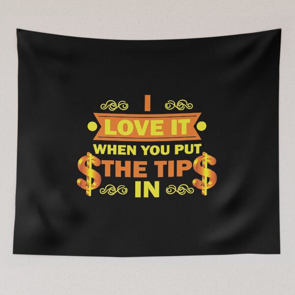 Item preview,  I Love It When You Put The Tip In designed and sold by beefrancky.