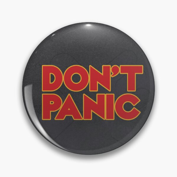 DON'T PANIC Button 2.25 Badge Pin HHGG D Adams Hitchhiker's Guide to the  Galaxy