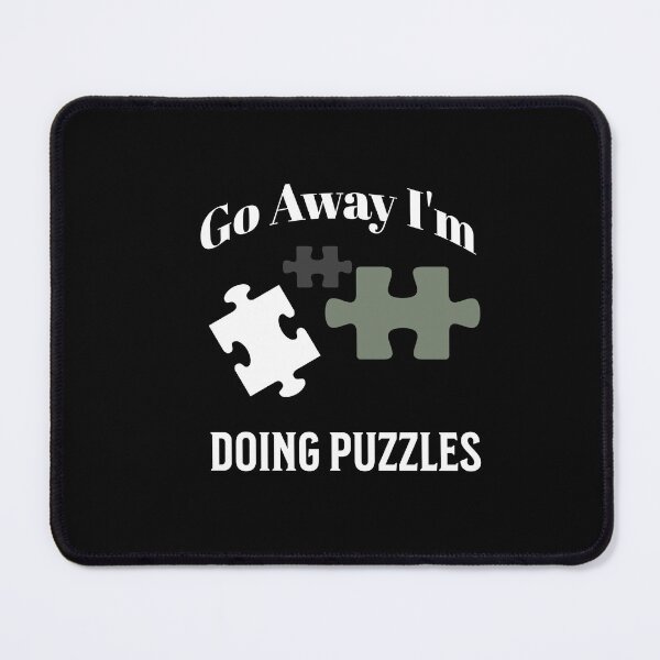 Item preview, Go Away I'm Doing Puzzles designed and sold by ArtBySymone.