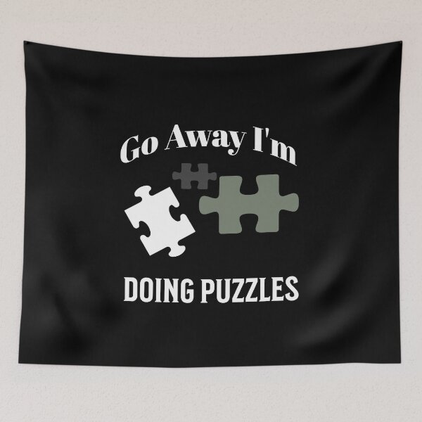 Item preview, Go Away I'm Doing Puzzles designed and sold by ArtBySymone.