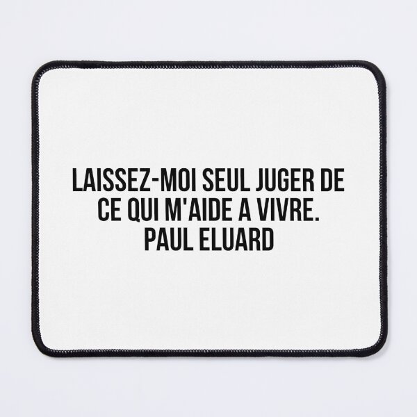 Item preview, Laissez-moi seul juger de ce qui m'aide à vivre. Paul Eluard designed and sold by LiteraryQuotes.