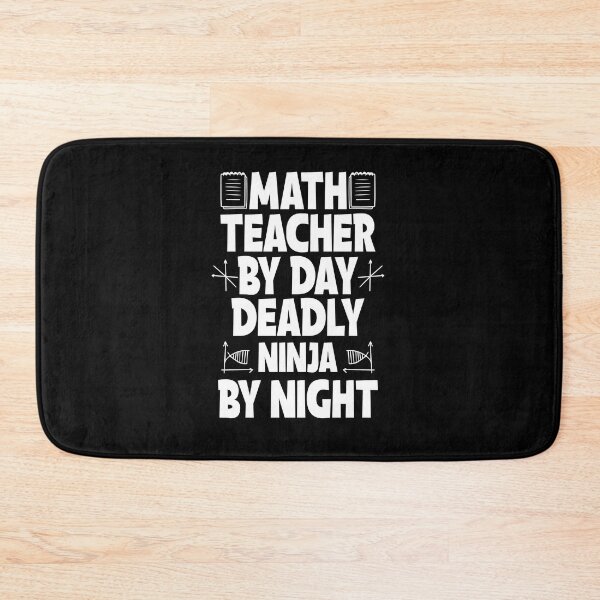 Item preview, Math Teacher By Day Deadly Ninja By Night designed and sold by GrumpyDadCo.