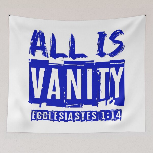 Item preview, All Is Vanity - Ecclesiastes 1:14 designed and sold by plushism.