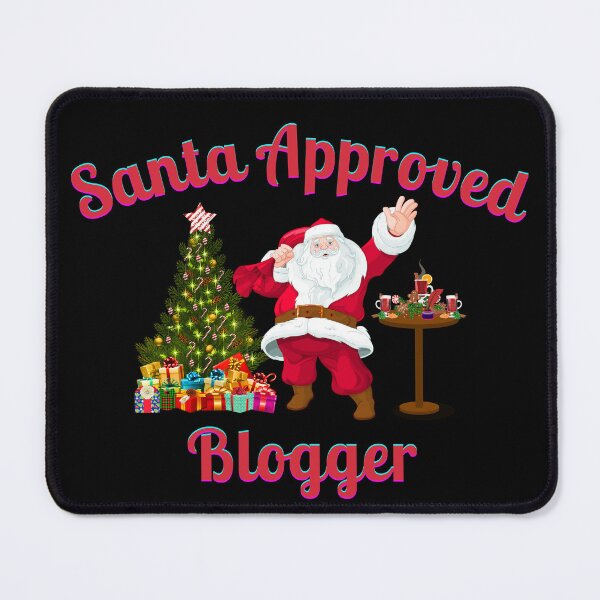 Item preview, Santa Approved Blogger - Black Background designed and sold by TheKnightWriter.