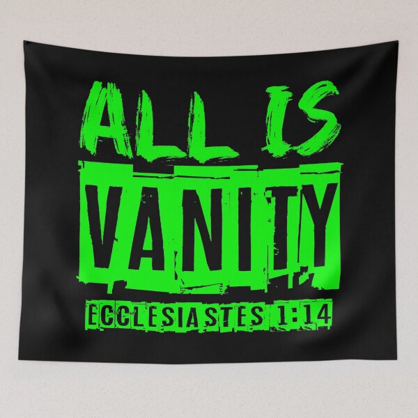 Item preview, All Is Vanity - Ecclesiastes 1:14 designed and sold by plushism.