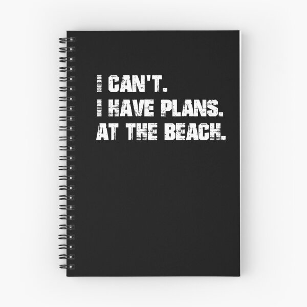 Item preview, I have plans. At the beach. designed and sold by Shirt-Expert.