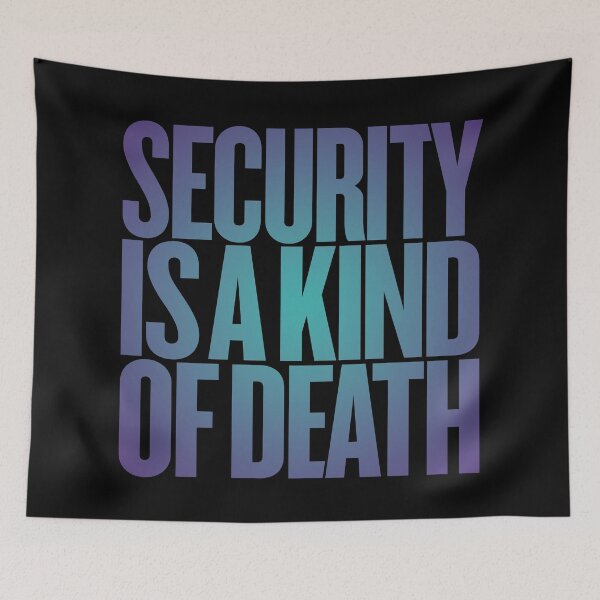 Item preview, Security is a kind of death v.1 designed and sold by x1brett.