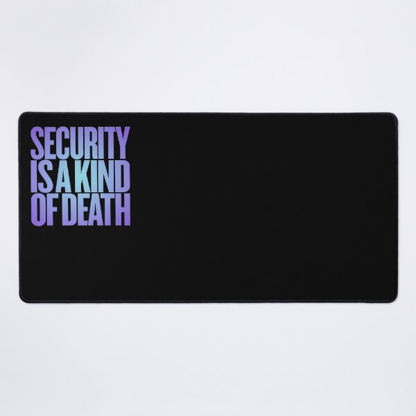 Item preview, Security is a kind of death v.2 designed and sold by x1brett.