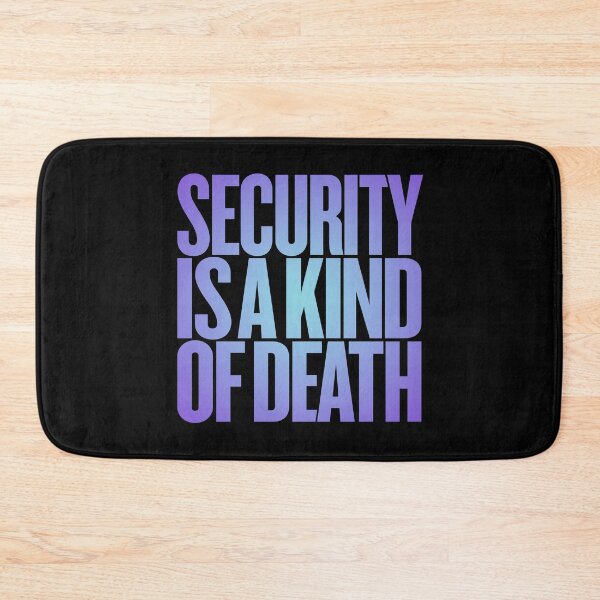 Item preview, Security is a kind of death v.2 designed and sold by x1brett.